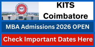 KITS Coimbatore Begins MBA Admission for 2026; Entrance Test to Be Conducted in Five Phases